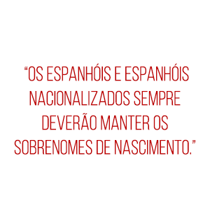 Se recebo a nacionalidade espanhola meu nome será alterado?